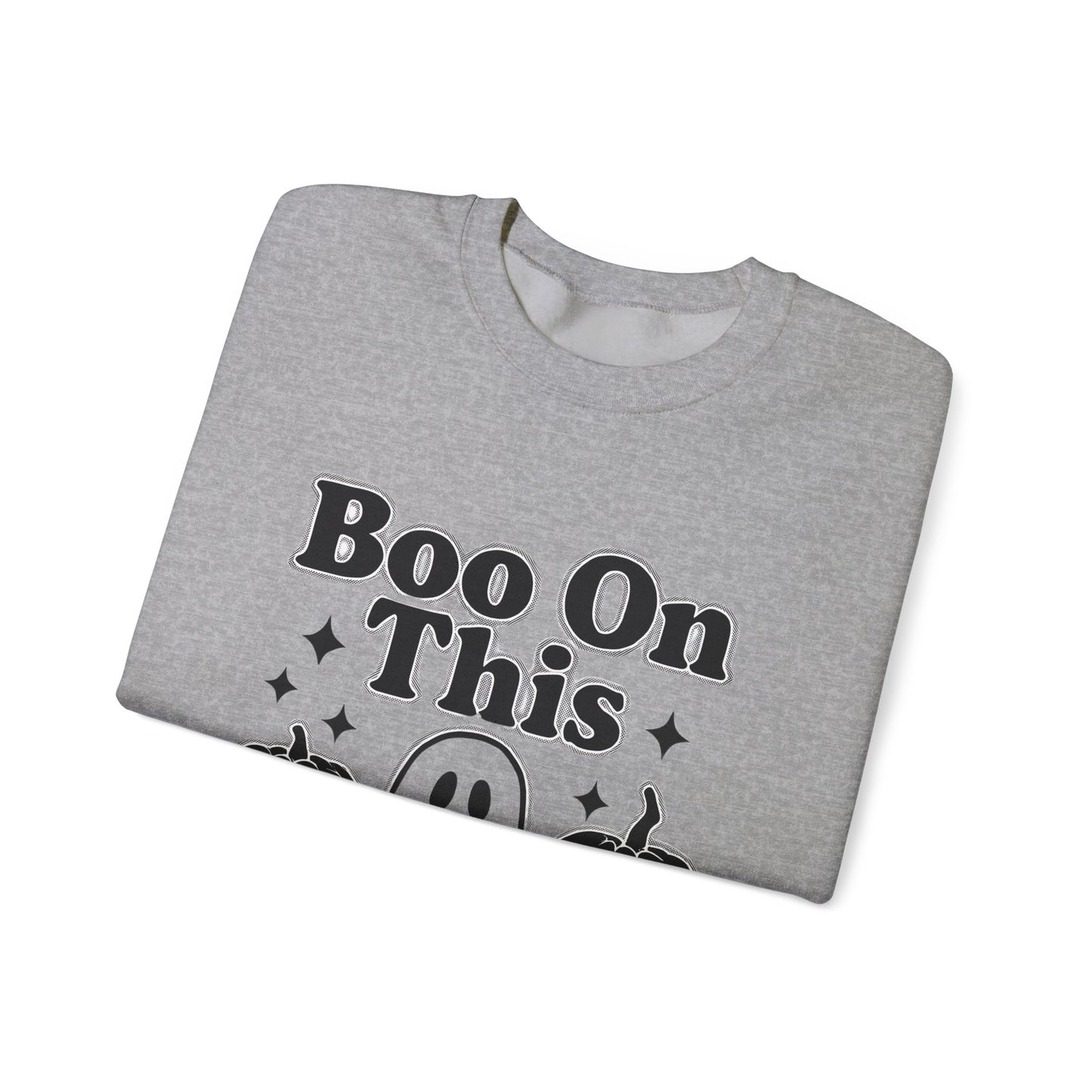 Boo on This Ghosty Sweatshirt, Step into the spirit of the season with our 'Boo on this, Ghosty Sweatshirt', a whimsical blend of warmth and ghost humor.