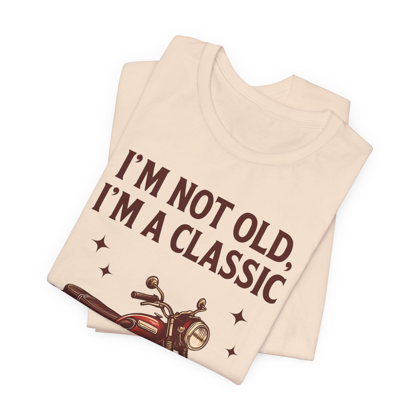 I'm Not Old I'm A Classic Motorbike T-shirt,this motorcycle t shirt channels the spirit of classic motorcycle culture, effortlessly blending nostalgic motorcycle style with modern biker apparel.