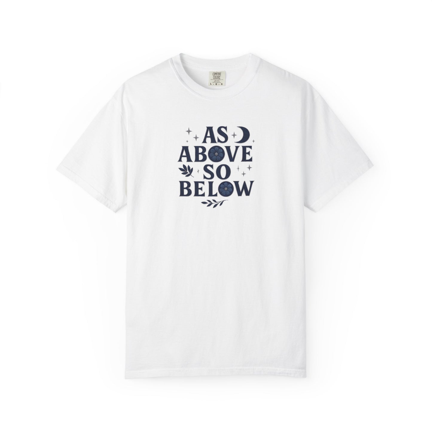 As Above So Below T-shirt, a harmonious blend of mystical charm and celestial vibes. Crafted for those who appreciate pagan clothing and witchy aesthetics.