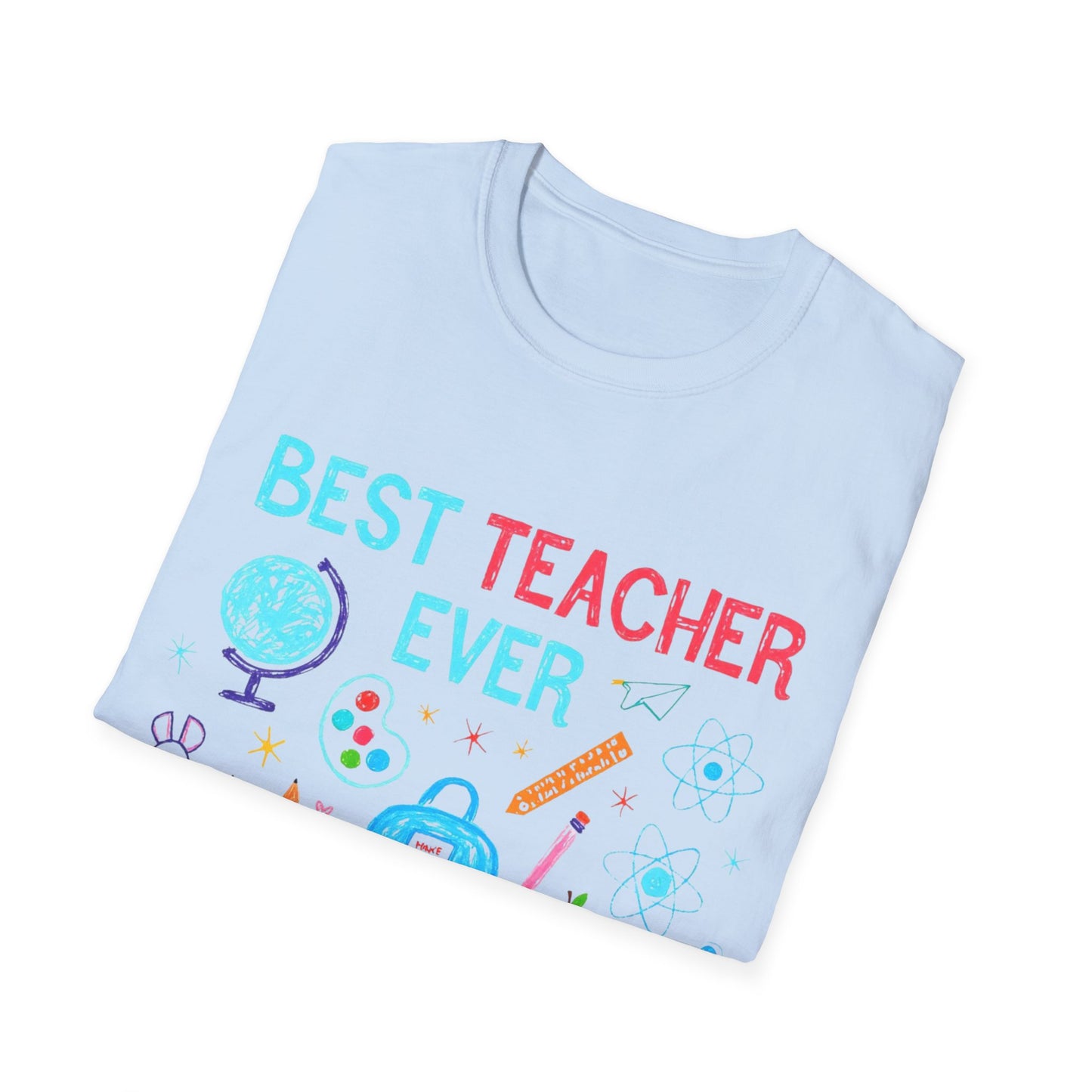 Best Teacher Ever T-Shirt | Gift for Educators, Celebrate the amazing teachers in your life