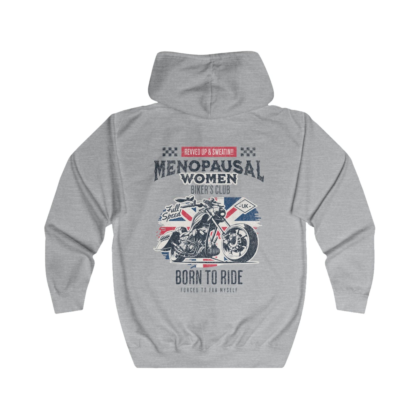 Menopausal Women's Biker Club Full Zip Hoodie, Menopause Humor, Zipup Hoodie, Motorcycle Clothes, Rider Hoodie, Menopause Gift