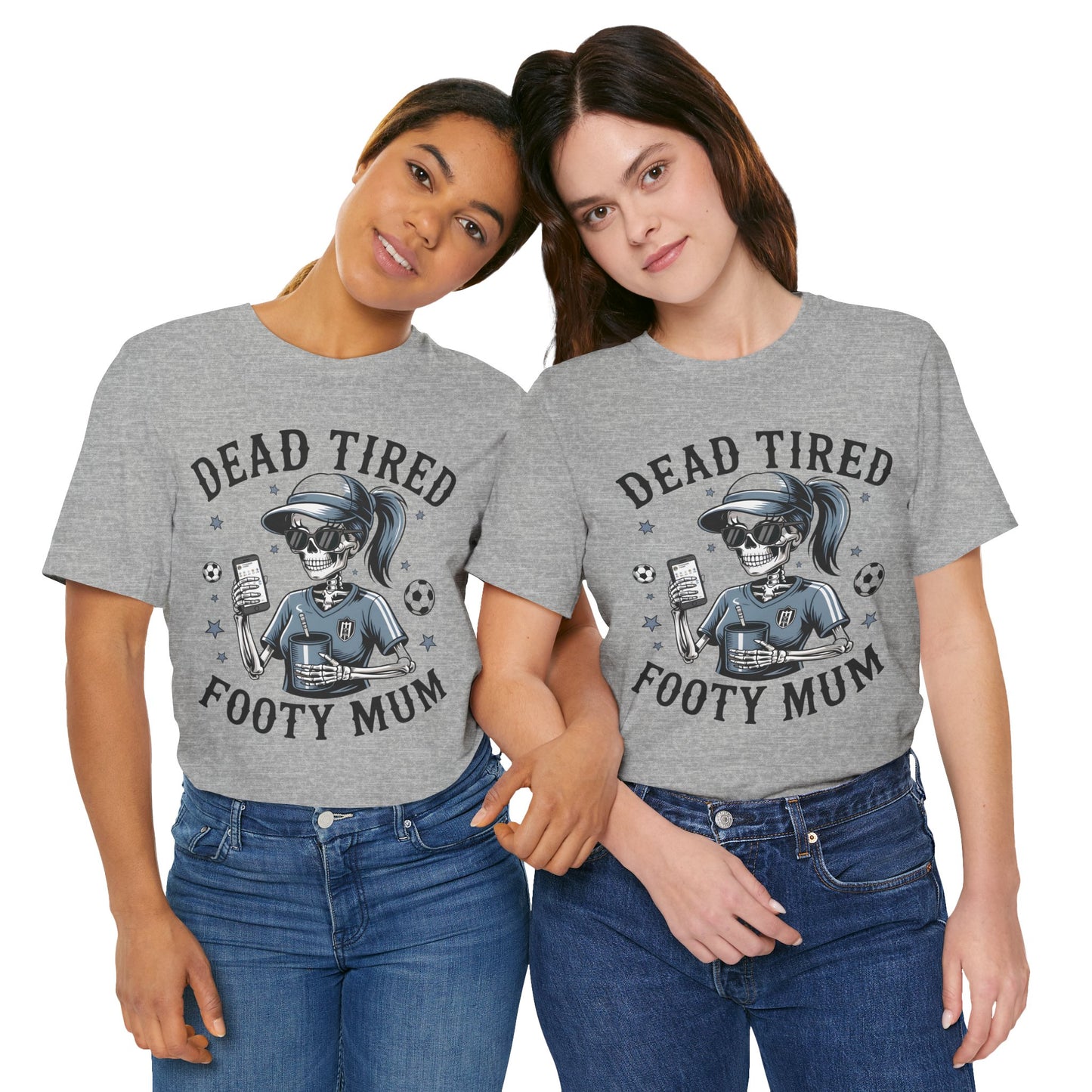 Dead Tired Footy Mum T-shirt, sideline football, Tired Mom Shirt, Skeleton Graphic Tee, Sideline Football, Soccer Mom Shirt, Football Top