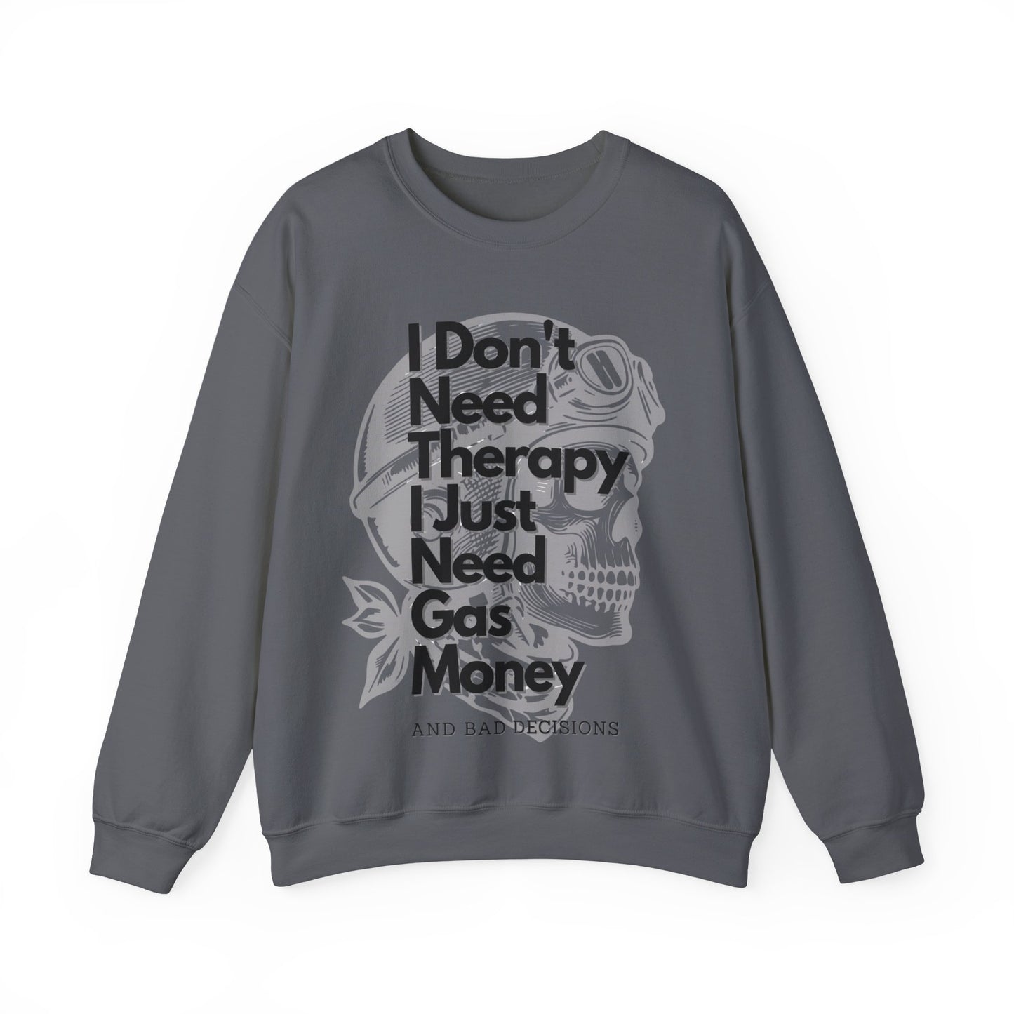 I dont need therapy 💀 Skull Graphic Crewneck Sweatshirt - Unisex Style, for the bike Lovers.