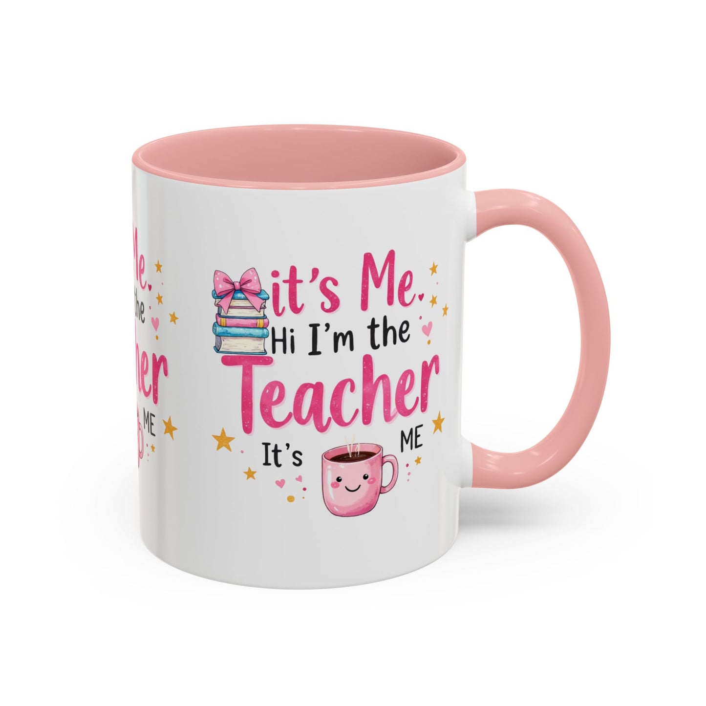 Hi its me, im the teacher it's me, Teacher Mug, perfect gift for a teacher.