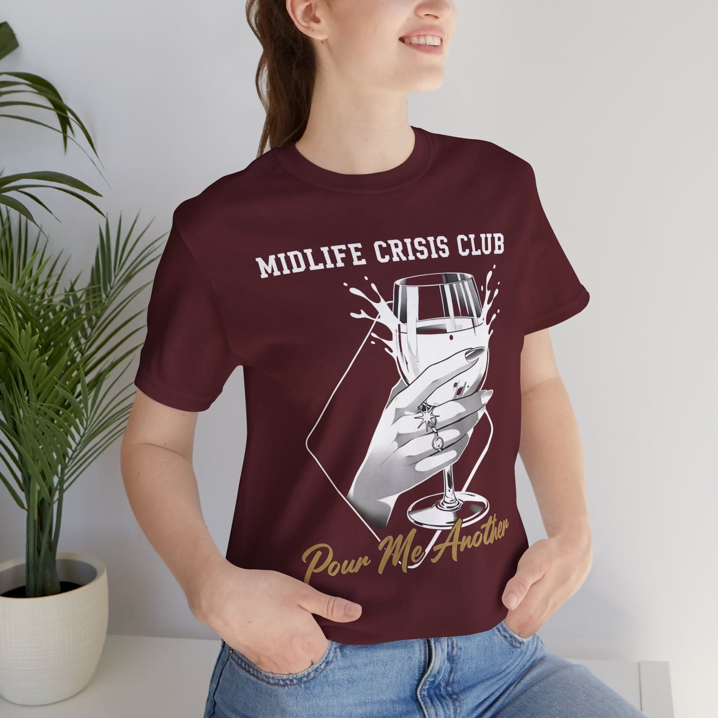Midlife Crisis Club Tee, Pour Me Another Graphic, Midlife Crisis Gift, Best Friend Funny,Menopause Gift, Wine Graphic Tee,40th Birthday Gift