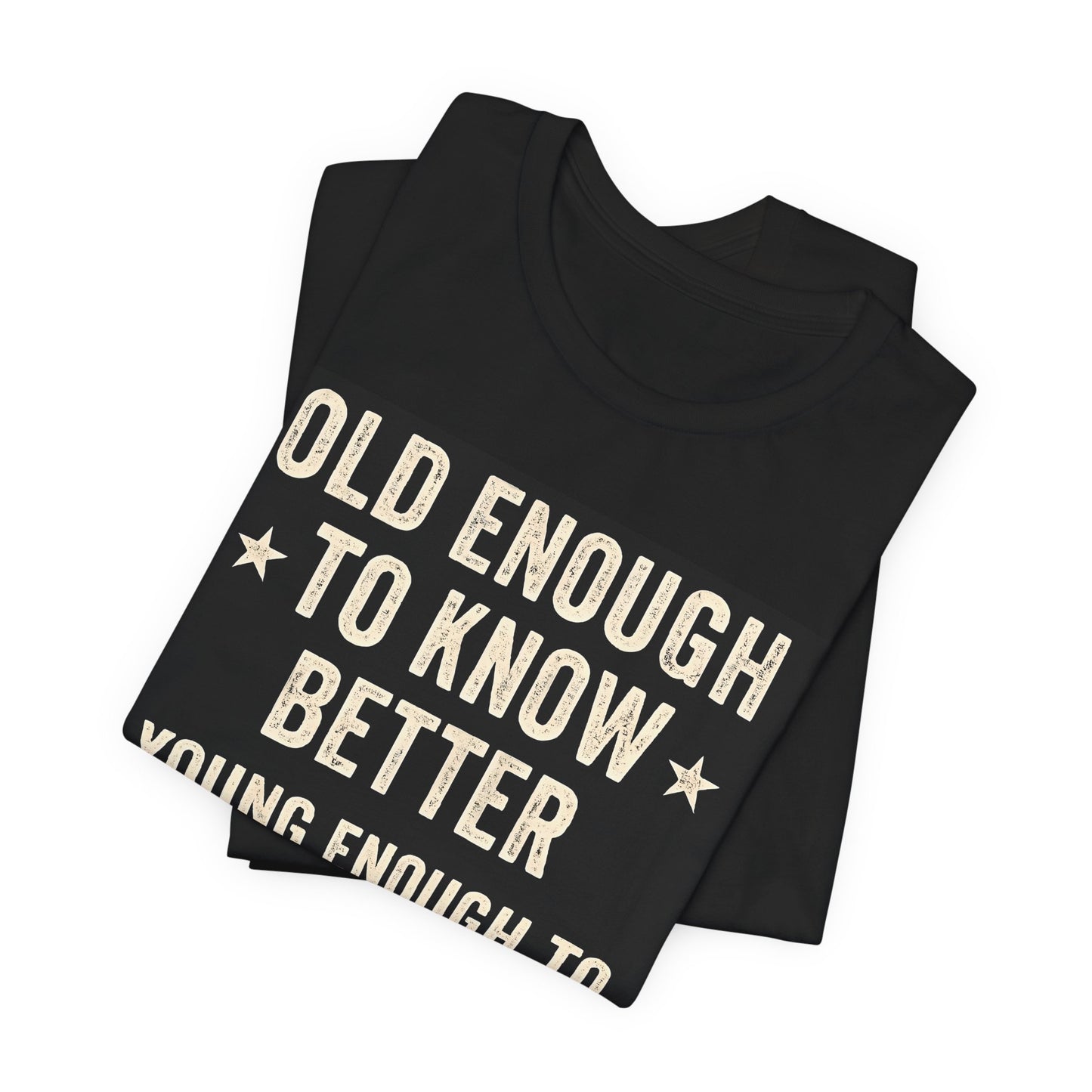 Old Enough to Know Better T-Shirt, This motorcycle tee captures the essence of the rebellious spirit with a nod to vintage motorbike culture.