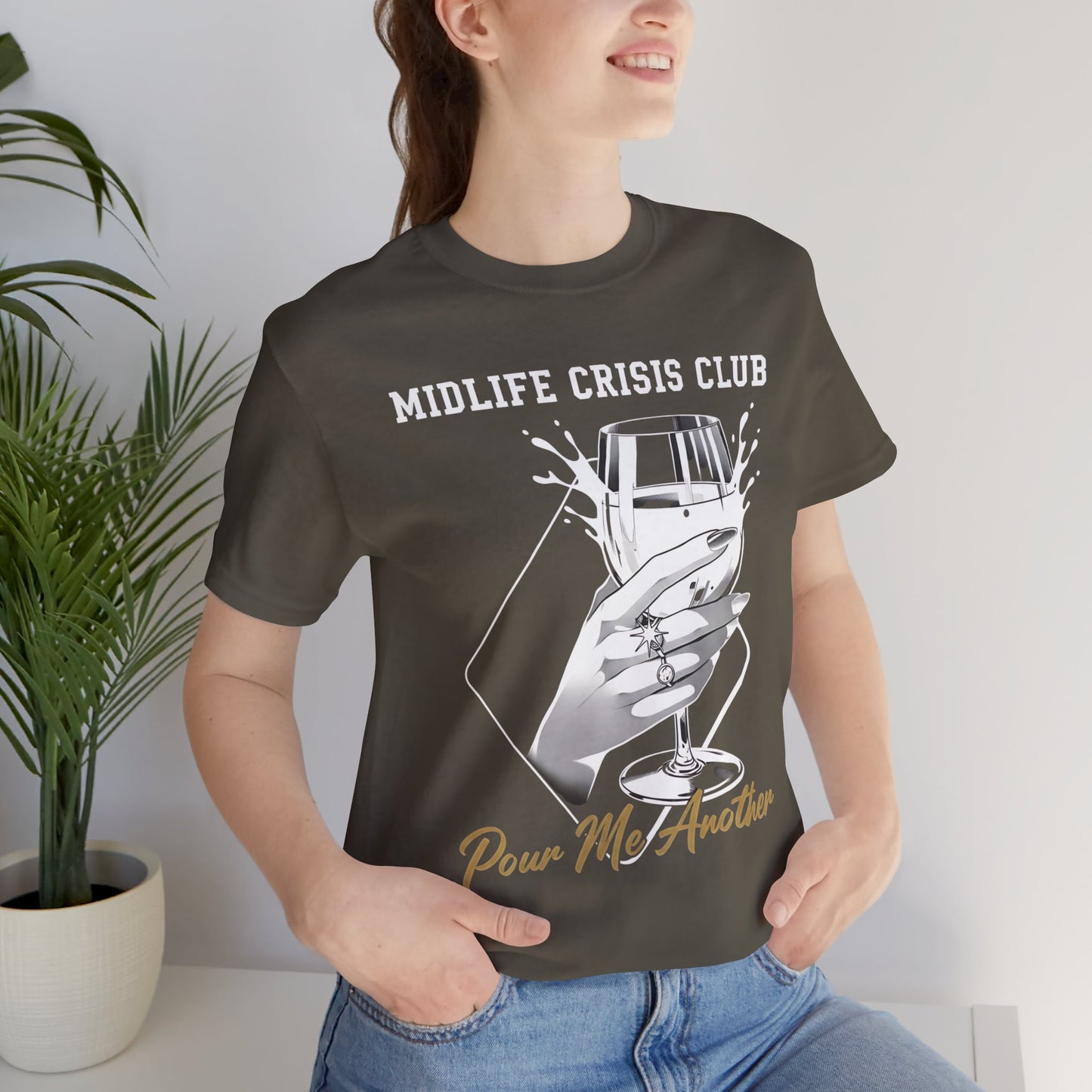 Midlife Crisis Club Tee, Pour Me Another Graphic, Midlife Crisis Gift, Best Friend Funny,Menopause Gift, Wine Graphic Tee,40th Birthday Gift