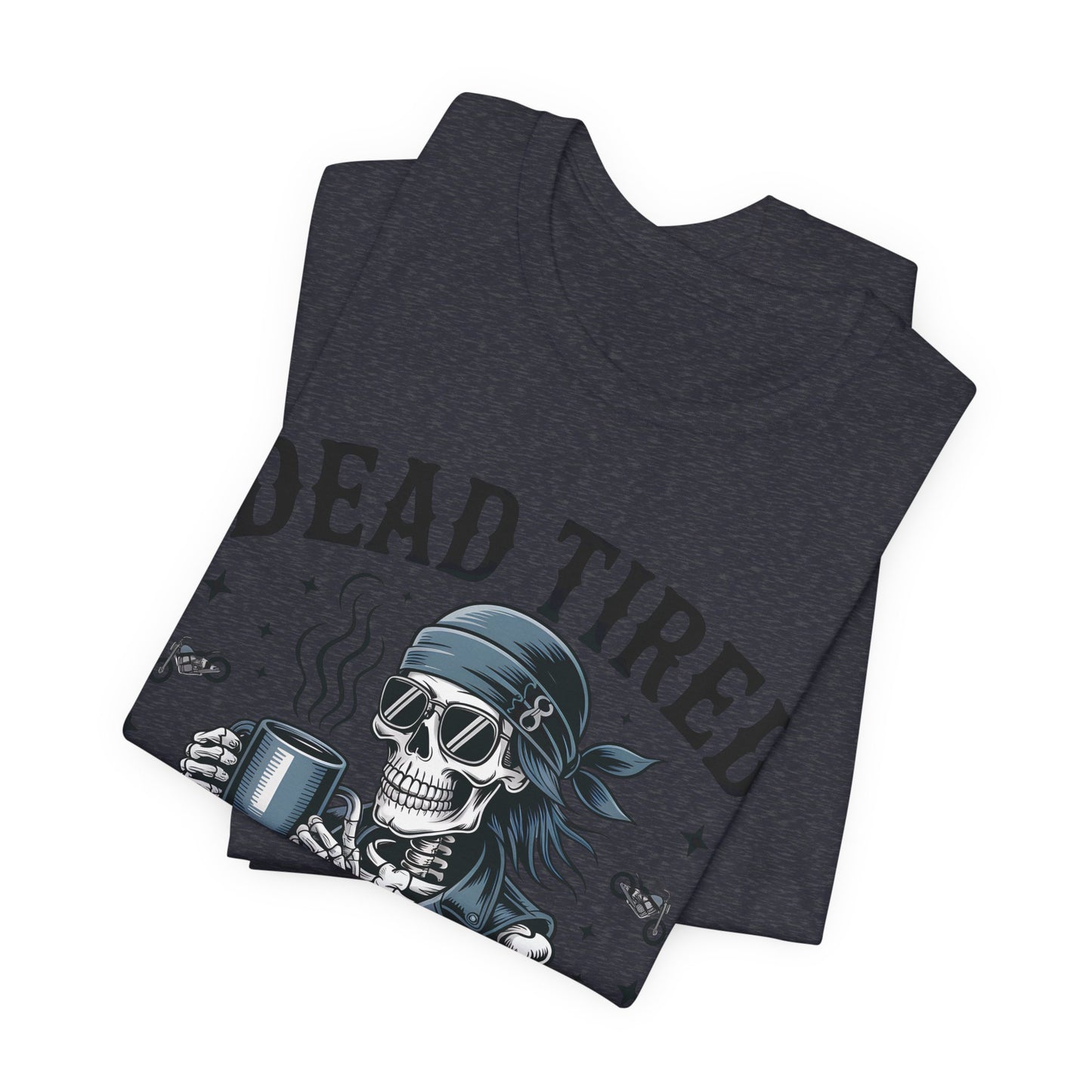 Dead Tired Throttle Therapy Biker T-shirt, Bike Stuff, Skeleton Graphic Tee, Motorcycle Shirt, Biker Apparel, Gift For Riders,Biker Life Tee