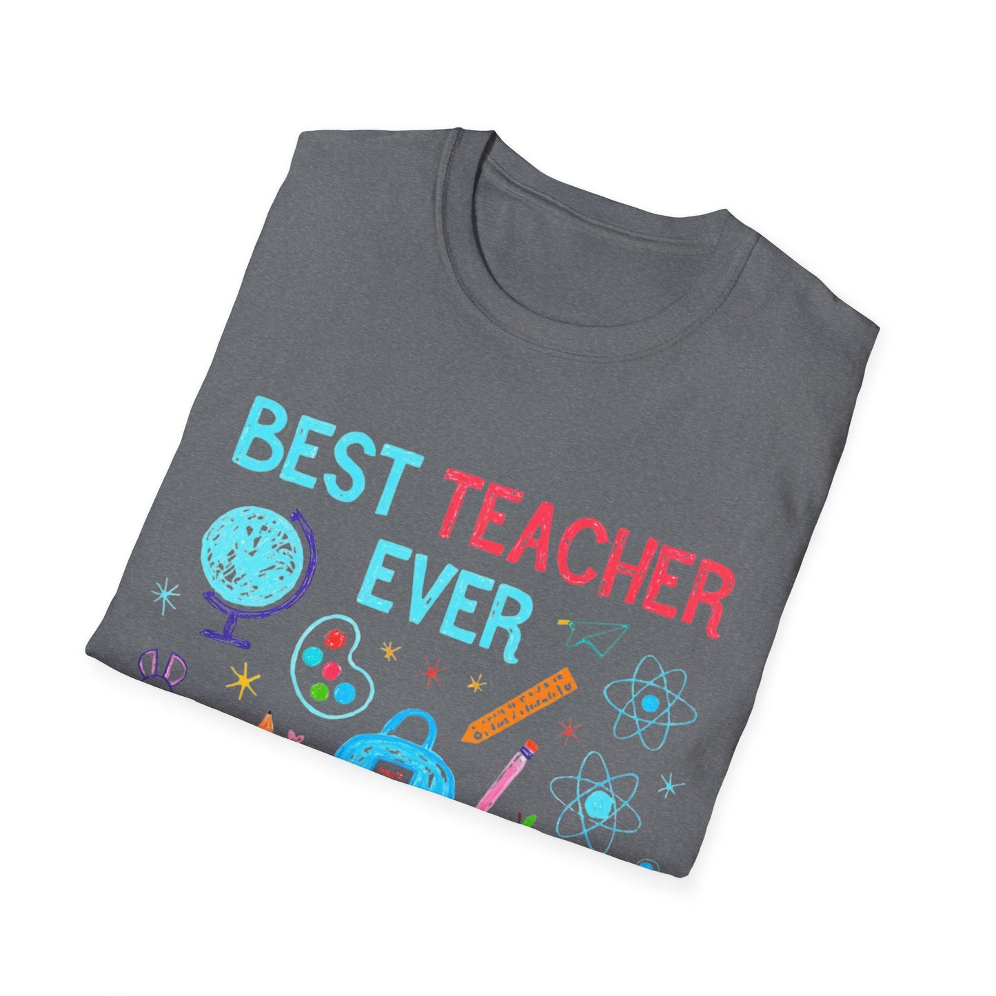 Best Teacher Ever T-Shirt | Gift for Educators, Celebrate the amazing teachers in your life