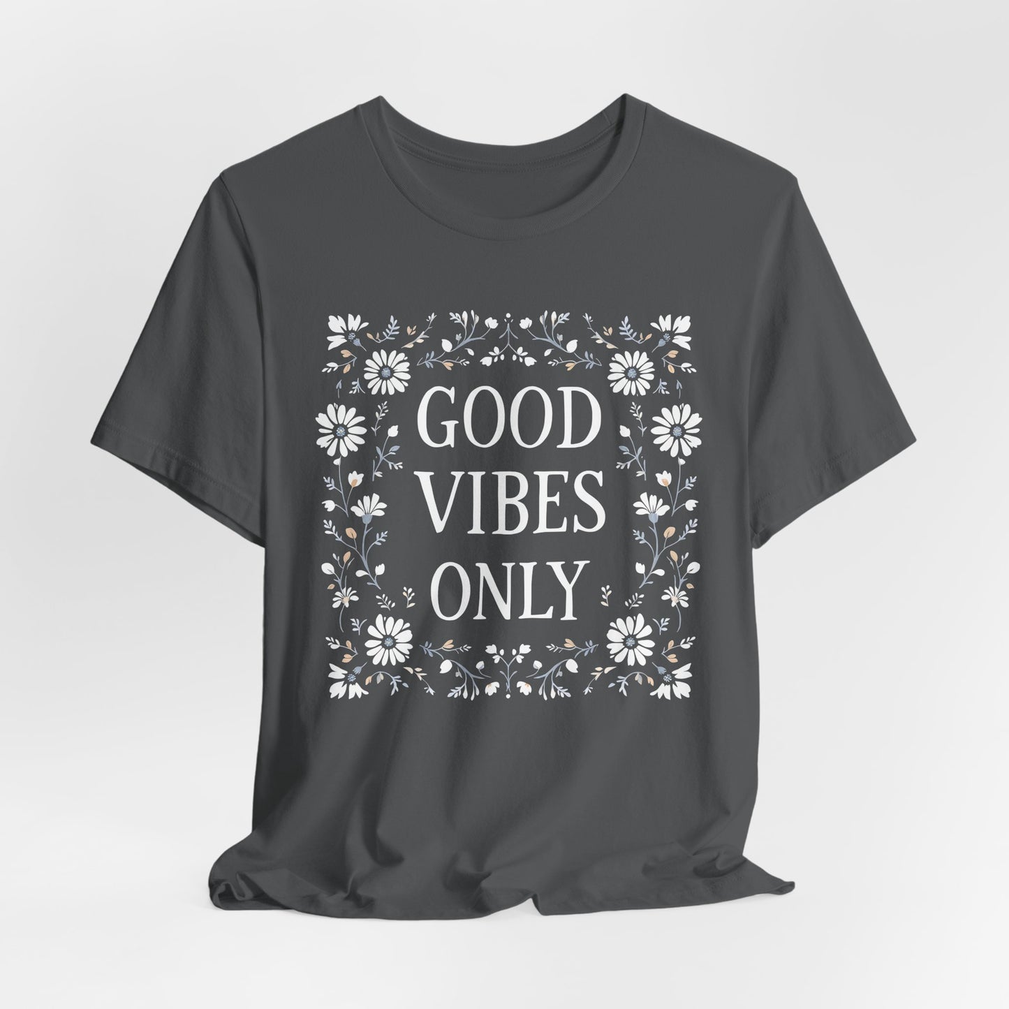 Good Vibes Only Cotton floral design tee, Self Care Gift, Mindfulness Shirt, festival fashion