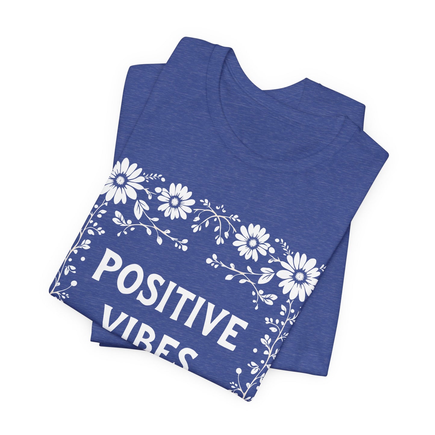 Positive Vibes Shirt, Cotton floral design tee, Self Care Gift, good vibes t, festival fashion