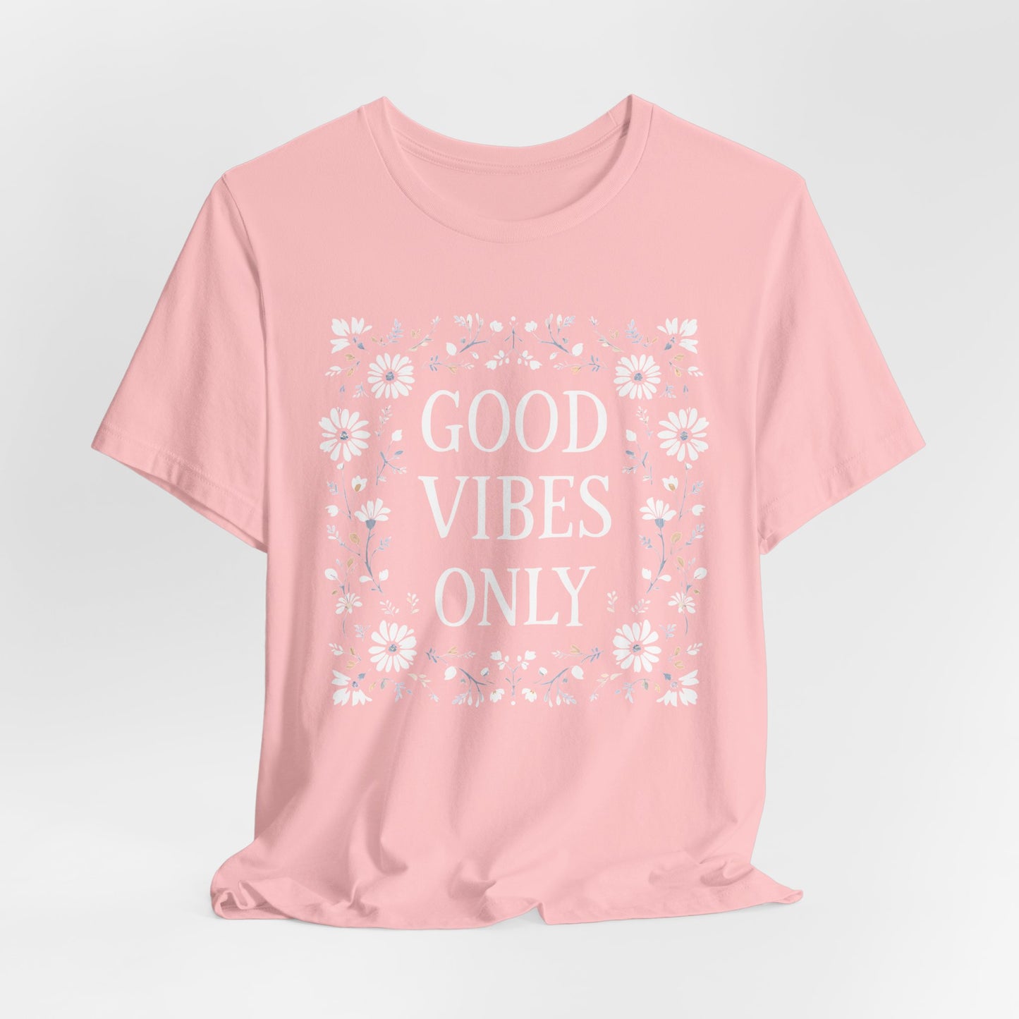 Good Vibes Only Cotton floral design tee, Self Care Gift, Mindfulness Shirt, festival fashion