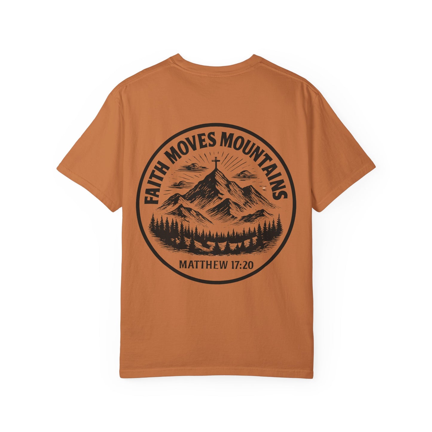 Faith Moves Mountains Comfort Colors Tee,Christianity Gift, Christianity Shirt,Christian Merch, Jesus Christ Shirt, Religion, Christian Gift