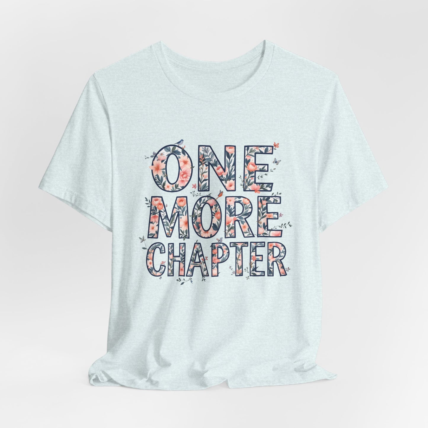 Book Lover Tee | one more chapter T-Shirt | Booktok Merch | Bibliophile Shirt | Reader Aesthetic Tee