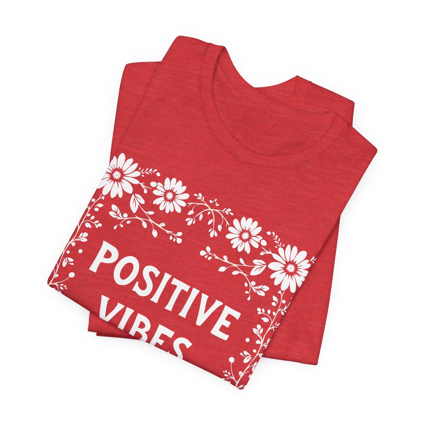 Positive Vibes Shirt, Cotton floral design tee, Self Care Gift, good vibes t, festival fashion
