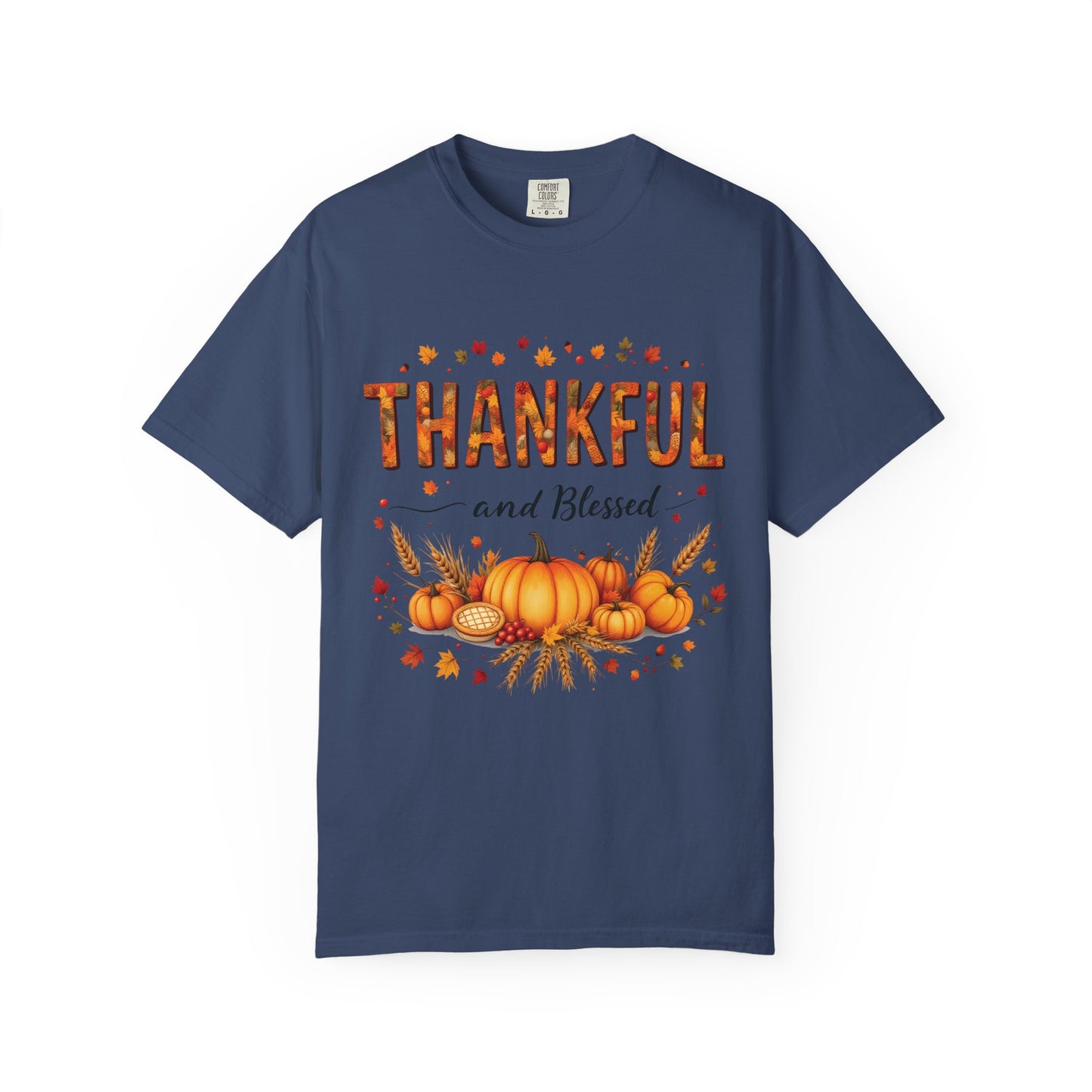 Thankful and Blessed T-Shirt, Fall Tee, Autumn Shirt, Thanksgiving Outfit, Gift for Friends and Family, Cozy Casual Wear
