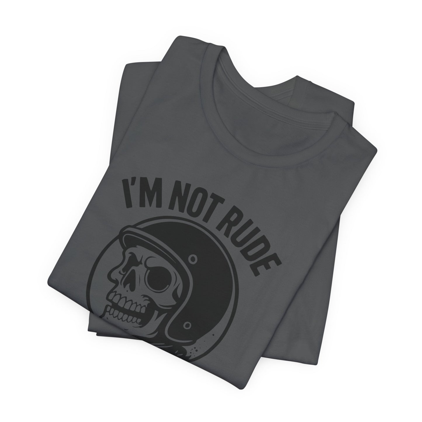 I'm Not Rude I'm Just Honest Skull Biker T-Shirt, This sarcasm tee is your ultimate motorcycle apparel, featuring a bold skull graphic tee alongside the fierce message that speaks to your unapologetic nature.Motorcycle Apparel