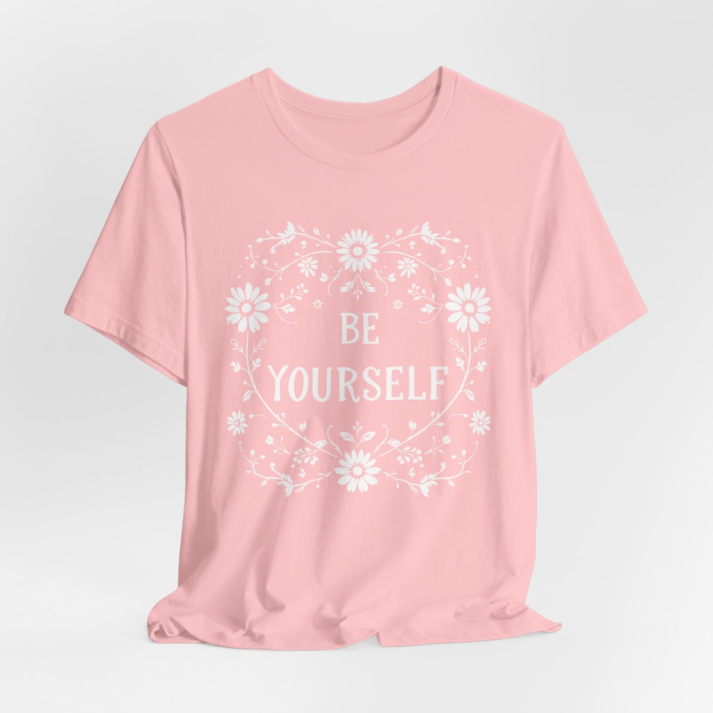 Be Yourself Shirt, Cotton floral design tee, Self Care Gift, good vibes t, festival fashion