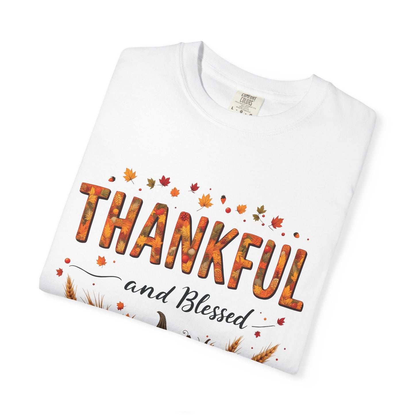 Thankful and Blessed T-Shirt, Fall Tee, Autumn Shirt, Thanksgiving Outfit, Gift for Friends and Family, Cozy Casual Wear