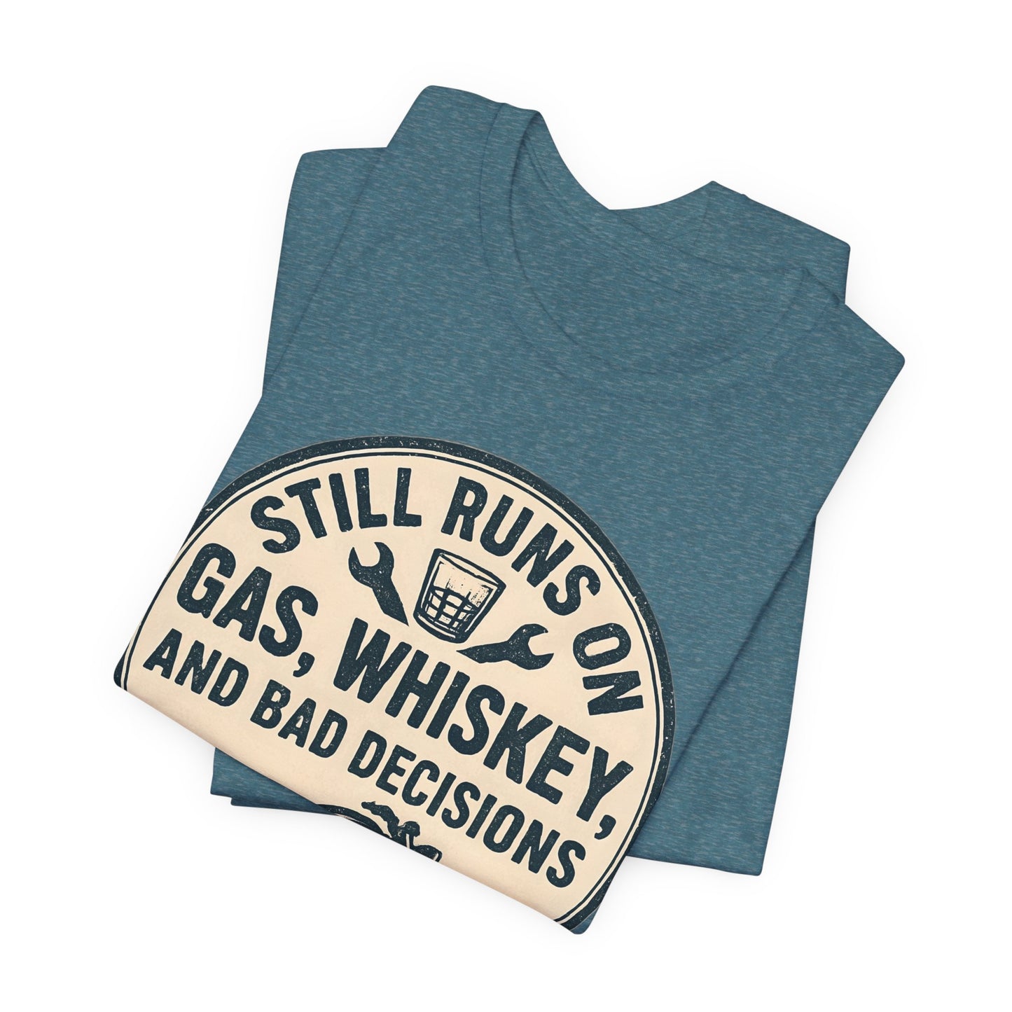 Still Runs On Gas Whiskey And Bad Decisions Shirt, This motorcycle tee blends humor with style, making it an essential addition to any biker's wardrobe.