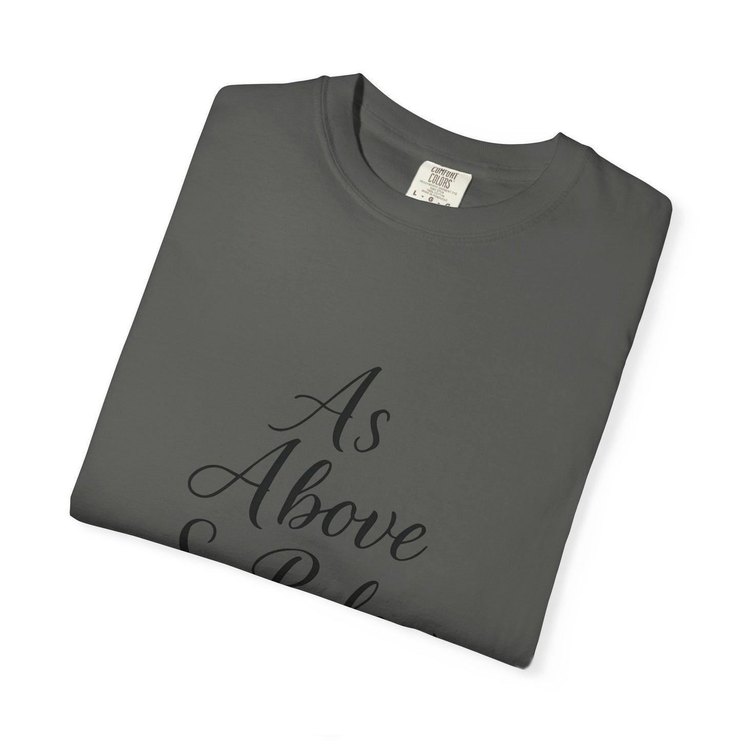 As Above So Below T-shirt, Embrace the celestial vibes infused in this spiritual tee, where the ancient secrets of pagan clothing meet the modern allure of witchy clothes.