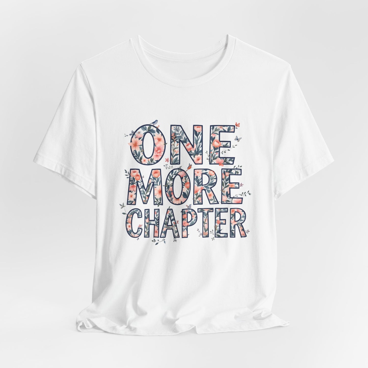 Book Lover Tee | one more chapter T-Shirt | Booktok Merch | Bibliophile Shirt | Reader Aesthetic Tee