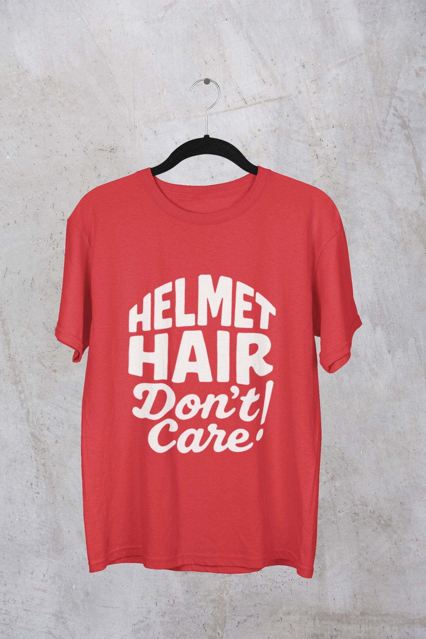 Helmet Hair Don't Care T-shirt, this motorcycle tee captures the carefree spirit of true bike lovers.