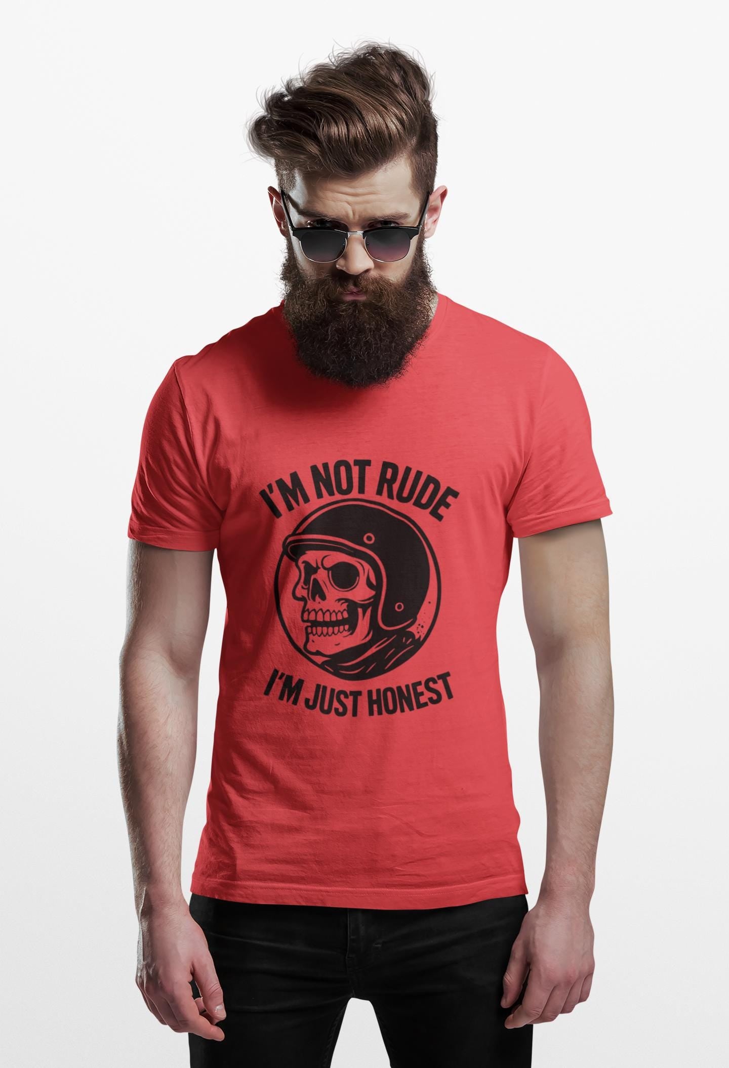 I'm Not Rude I'm Just Honest Skull Biker T-Shirt, This sarcasm tee is your ultimate motorcycle apparel, featuring a bold skull graphic tee alongside the fierce message that speaks to your unapologetic nature.Motorcycle Apparel