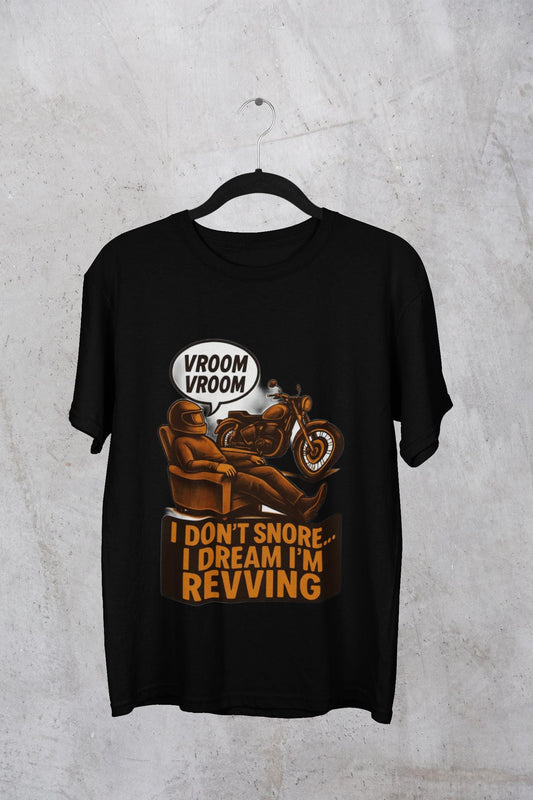 I Don't Snore I Dream I'm Revving T-Shirt, This piece of motorcycle apparel combines humor with style, making it an ideal biker gift that speaks volumes.