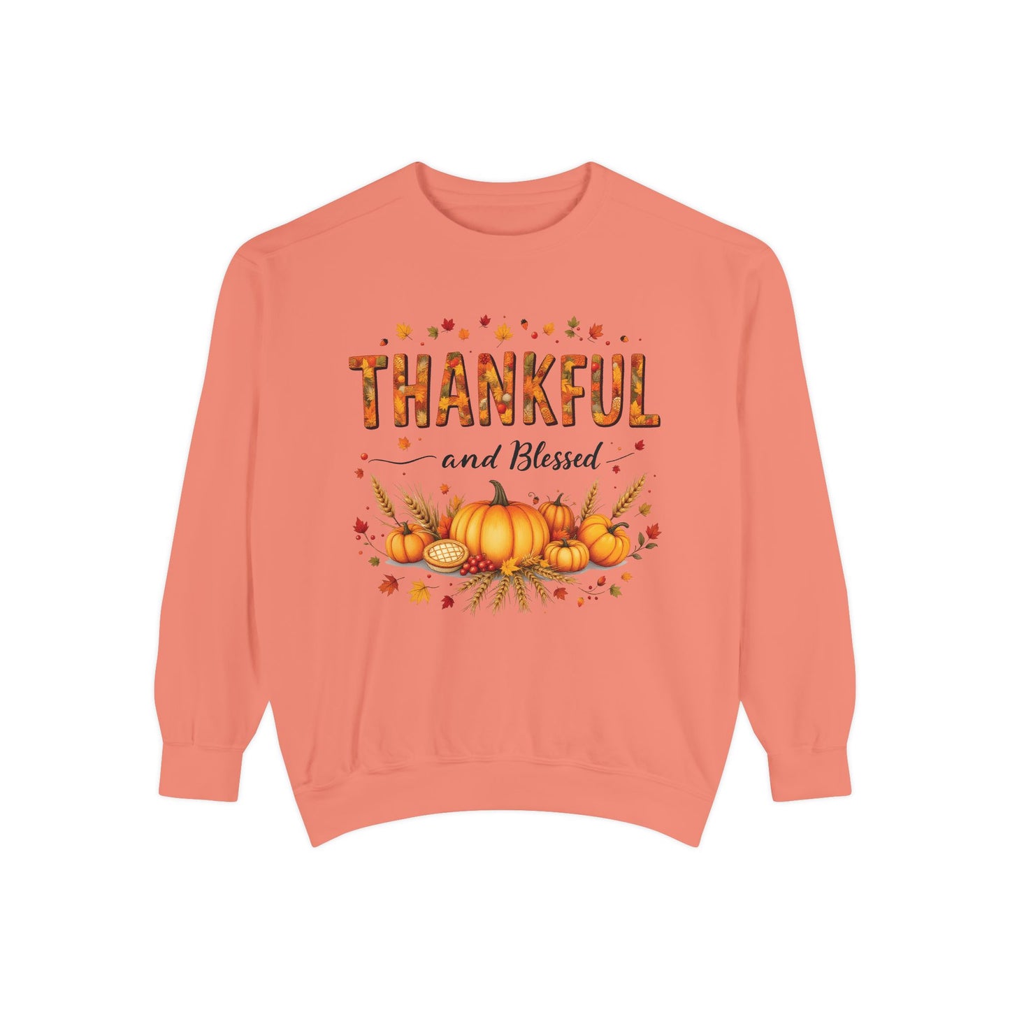 Thankful and Blessed Comfort Colours Sweatshirt, Cozy Fall Apparel, Fall Harvest Top,