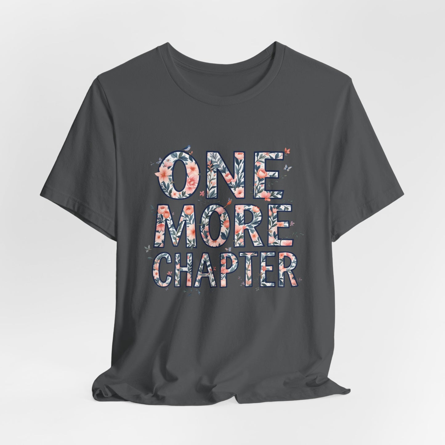 Book Lover Tee | one more chapter T-Shirt | Booktok Merch | Bibliophile Shirt | Reader Aesthetic Tee