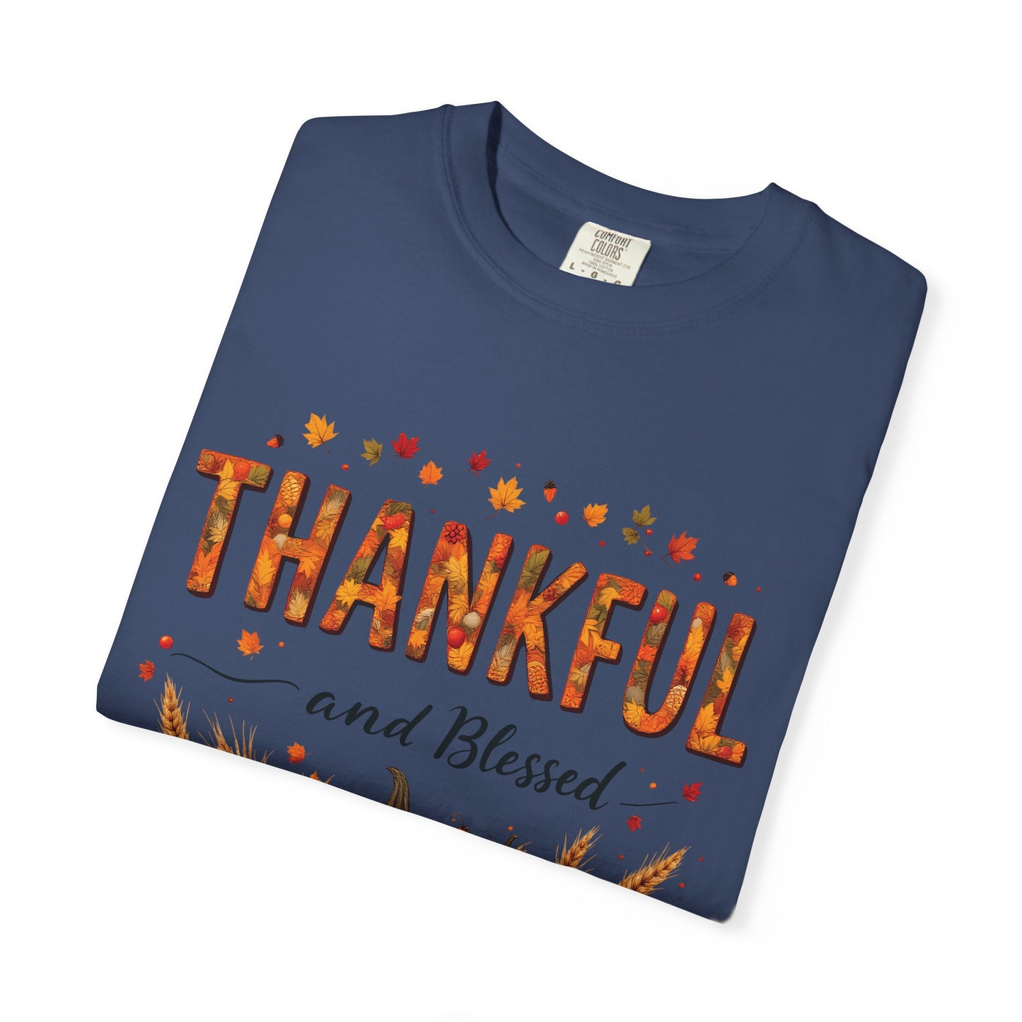 Thankful and Blessed T-Shirt, Fall Tee, Autumn Shirt, Thanksgiving Outfit, Gift for Friends and Family, Cozy Casual Wear