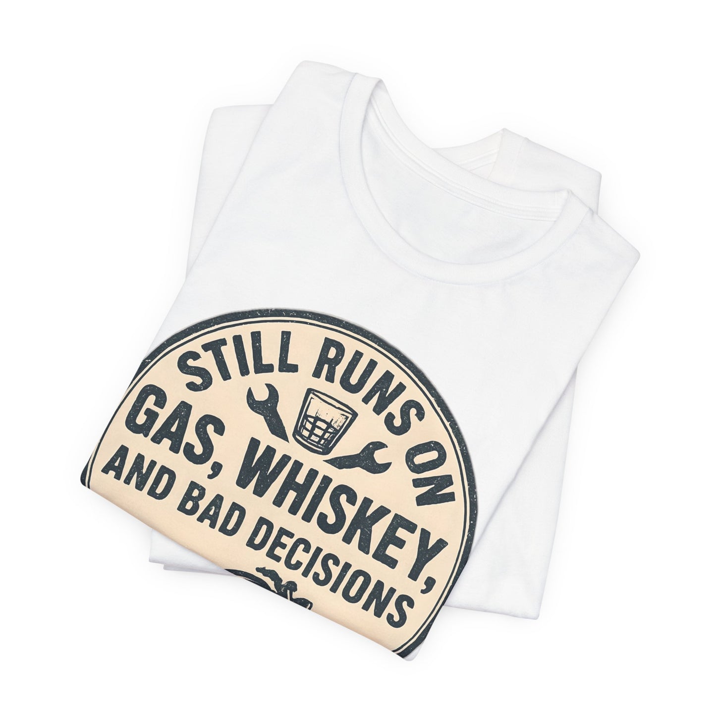Still Runs On Gas Whiskey And Bad Decisions Shirt, This motorcycle tee blends humor with style, making it an essential addition to any biker's wardrobe.