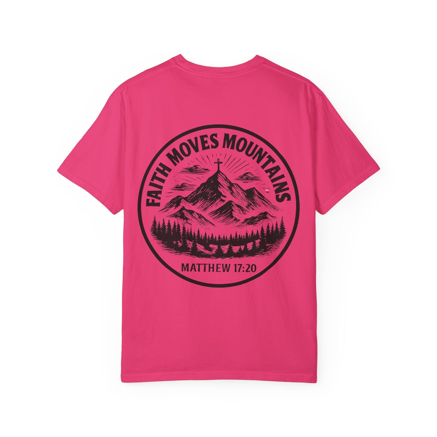 Faith Moves Mountains Comfort Colors Tee,Christianity Gift, Christianity Shirt,Christian Merch, Jesus Christ Shirt, Religion, Christian Gift