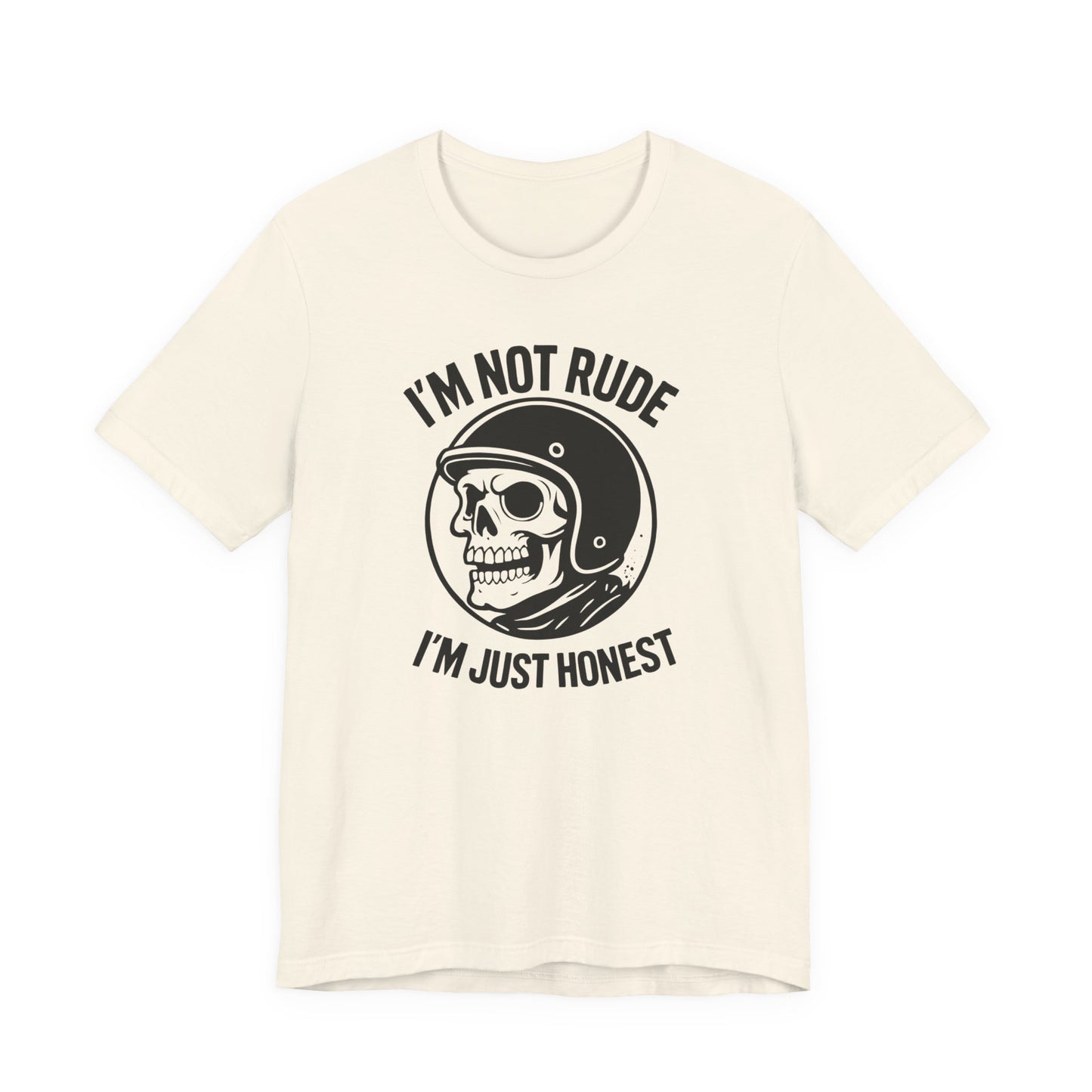 I'm Not Rude I'm Just Honest Skull Biker T-Shirt, This sarcasm tee is your ultimate motorcycle apparel, featuring a bold skull graphic tee alongside the fierce message that speaks to your unapologetic nature.Motorcycle Apparel